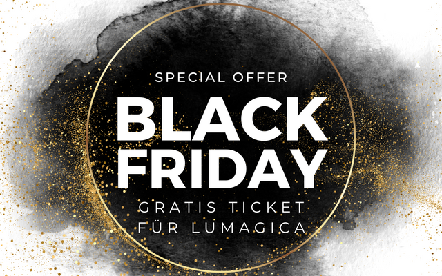 BLACK FRIDAY : 1 Gratis-Ticket für Lumagica auf Ehrenberg 1/10
