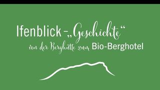 Video Preview image: Biohotel Ifenblick: Imagevideo Hotelgeschichte