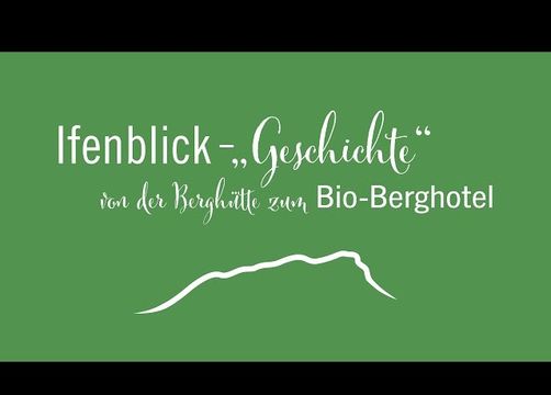 Biohotel Ifenblick: Imagevideo Hotelgeschichte - Bio-Berghotel Ifenblick, Balderschwang, Allgäu, Bayern, Deutschland
